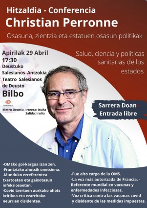 Apirilak 29, Bilbon, Christian Perronne-ren hitzaldia. Osasuna, zientzia eta estatuen osasun politikak Apirilak 29, Bilbon, Christian Perronne-ren hitzaldia. Osasuna, zientzia eta estatuen osasun politikak